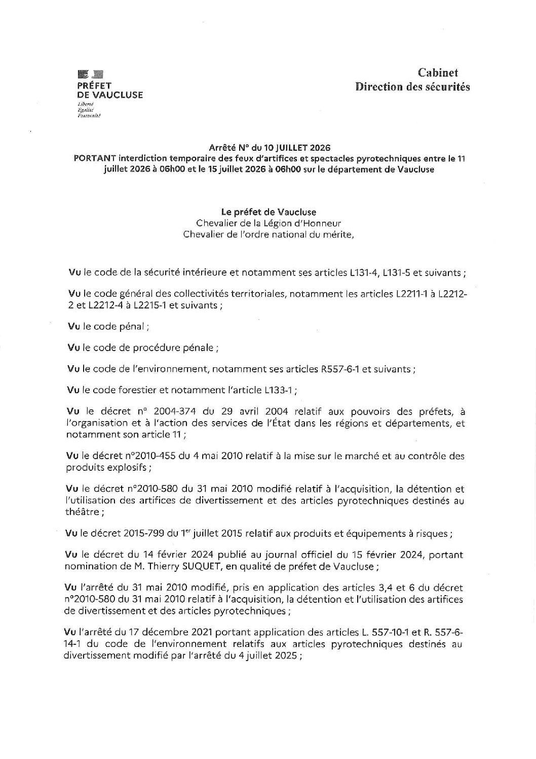 Arrêté N° du juillet 2026 Portant interdiction temporaire des feux d’artifices et spectacles pyrotechniques entre le 11 juillet 2026 à 6h00 et le 15 juillet 2026à 6h00 sur le département de Vaucluse.
